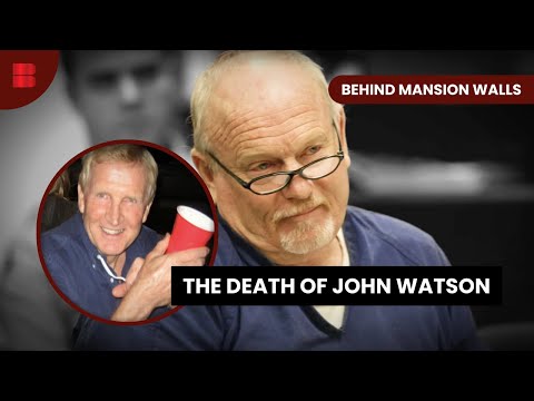 The John Watson Case - Behind Mansion Walls - S03 EP12 - True Crime