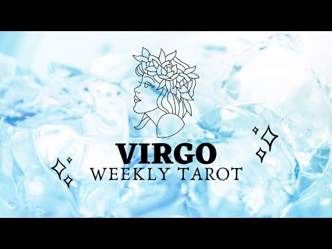 Virgo Weekly Tarot Reading April 26th- May 2nd, 2020- Your Soul Tribe!