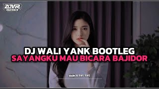 Download lagu DJ WALI YANK BOOTLEG | SAYANGKU MAU BICARA BAJIDOR VIRAL TIKTOK TERBARU 2025 | DJ ANR  VIDEO mp3