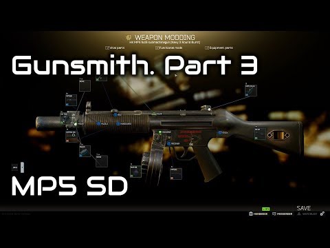 Escape from Tarkov - Gunsmith. Part 3 - MP5 (SD) Modding (Deutsch) 0.11.7.