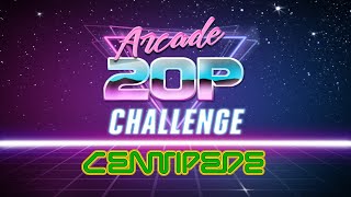 Arcade 20p Challenge - Centipede