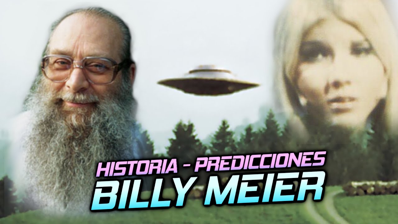 BILLY MEIER 🛸 SU INCREIBLE HISTORIA Y SUS PREDICCIONES 🔮