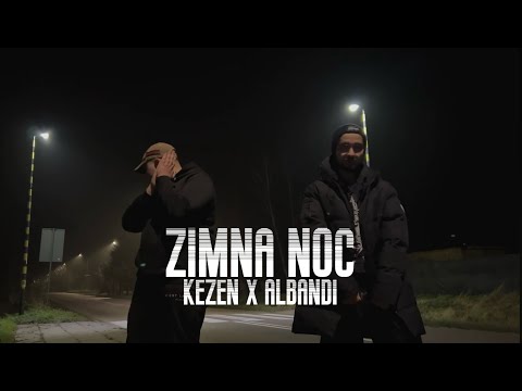 Kezen x Albandi - Zimna Noc (Official Video)