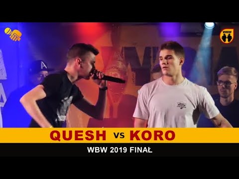 Koro 🆚 Quesh 🎤 WBW 2019 Finał (freestyle rap battle) Półfinał