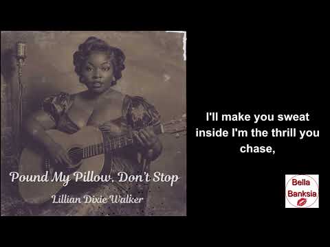 Pound My Pillow, Don’t Stop – Lillian Dixie Walker (1951 Vintage Lost Blues Tape)