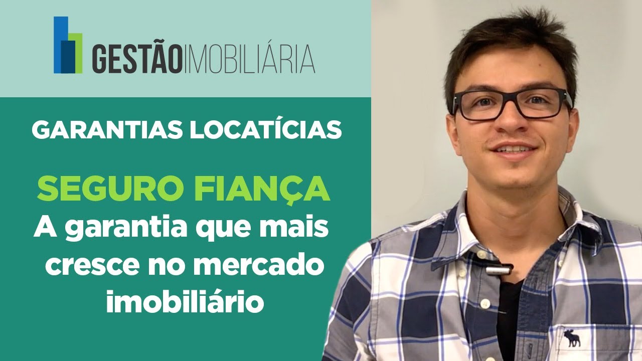 Garantias Locatícias: Seguro fiança - A garantia que mais cresce | Gestão Imobiliária