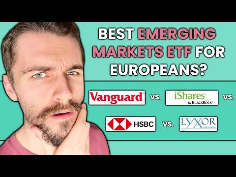 Best Emerging Markets ETF for Europeans | Vanguard vs. iShares vs. HSBC vs. Lyxor