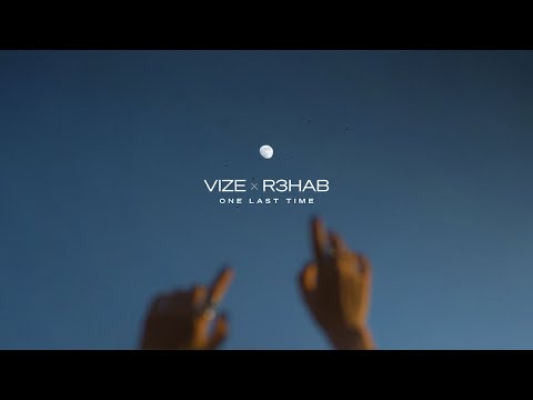VIZE & R3HAB - One Last Time (Official Visualizer)