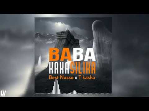 Best Nasso Ft T Kasha BABA KAKASILIKA