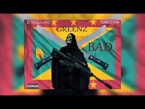 D' Regulars FT Tonio D Don - Greenz Bad