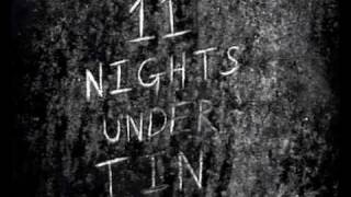 FILM TRAILER FOR '11 NIGHTS UNDER TIN'  A FILM BY TREVOR MOSS