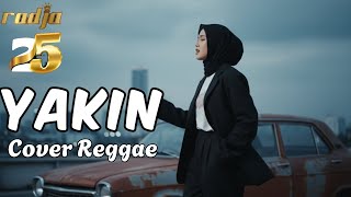 Download lagu YAKIN - RADJA • Request Subscribe • Cover Reggae • Siska Vibes mp3 Download lagu YAKIN - RADJA • Request Subscribe • Cover Reggae • Siska Vibes mp3