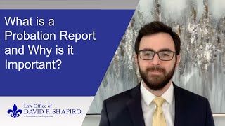 What is a probation report and why is it important