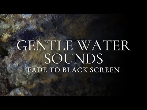 Fade to Dark Screen - 10HRS of Water Sounds for DEEP SLEEP