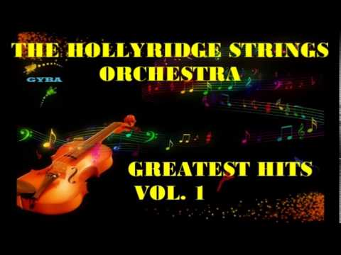 The Hollyridge Styrings Orch. - Greatest Hits Vol.1 [HQ Full Album]