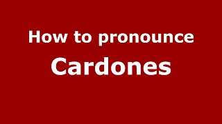 How to pronounce Cardones