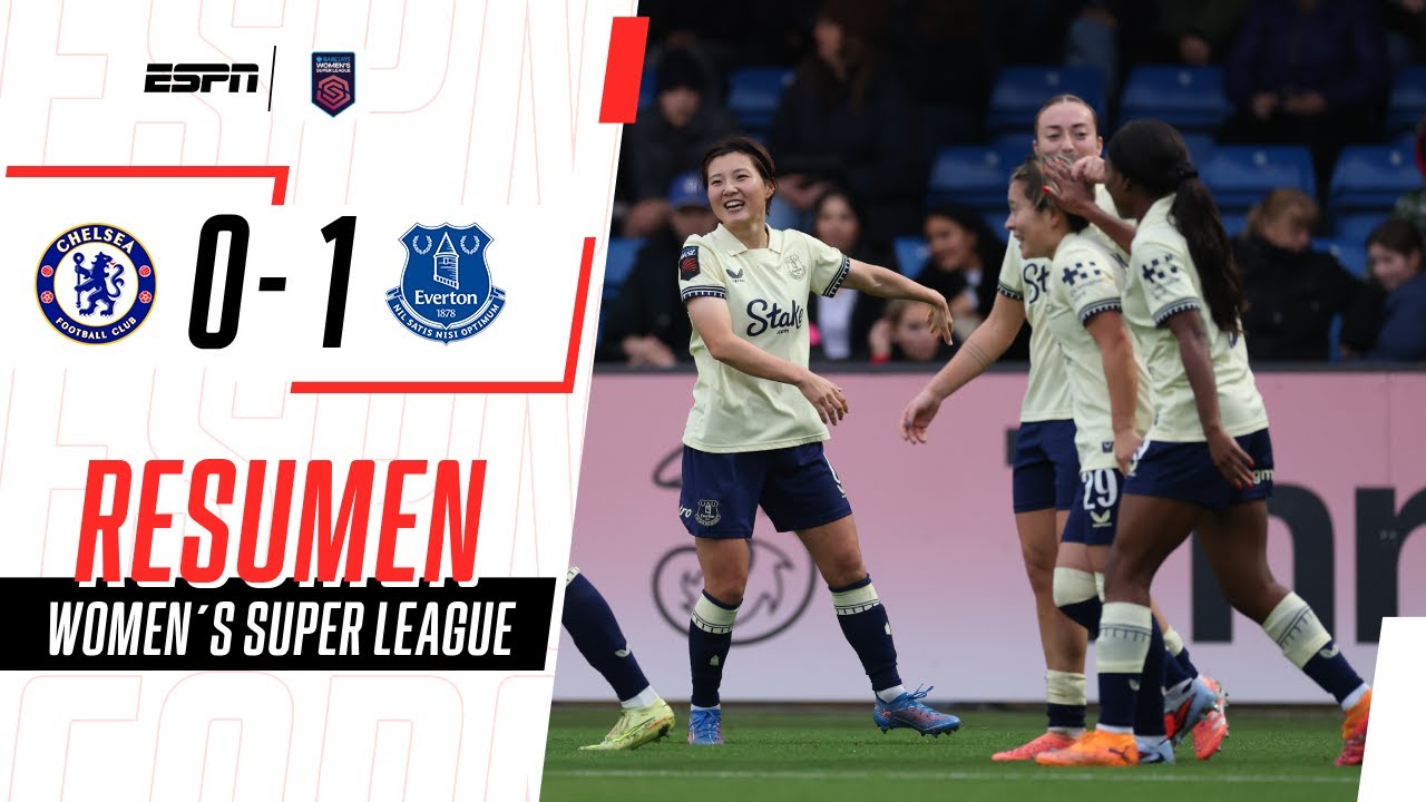 EVERTON DIO EL GOLPE: VENCIÓ DE VISITANTE AL CHELSEA EN LA WSL | Chelsea 0-1 Everton | RESUMEN