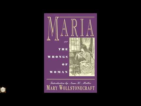 Maria: or, The Wrongs of Woman by Mary Wollstonecraft — free full audiobook