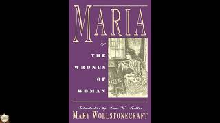 Maria: or, The Wrongs of Woman