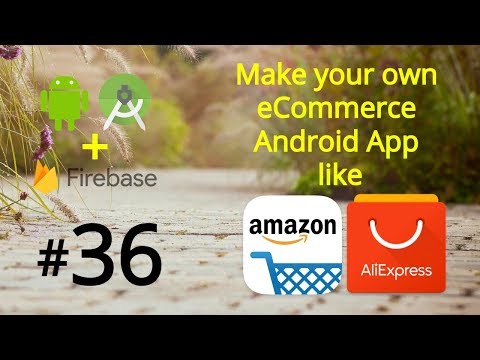 Make an Android App like Amazon AliExpress eCommerce Android App Project Tutorial