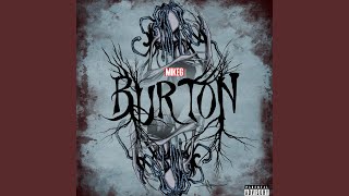 Burton (Chopped Not Slopped)