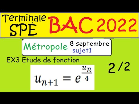 prépa BAC 2023 spécialité maths - suites récurrentes -Un+1=exp(Un)/4-sujet1 métropole 8 Sept 2022