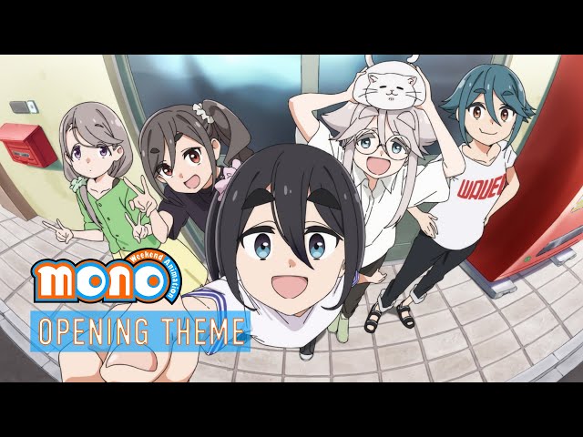 mono | OPENING THEME