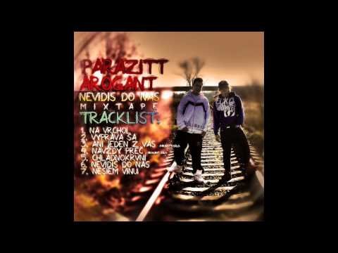 Arogant & ParaziTT - Ani jeden z vás (MIXTAPE_PARAZITT SOLO).wmv