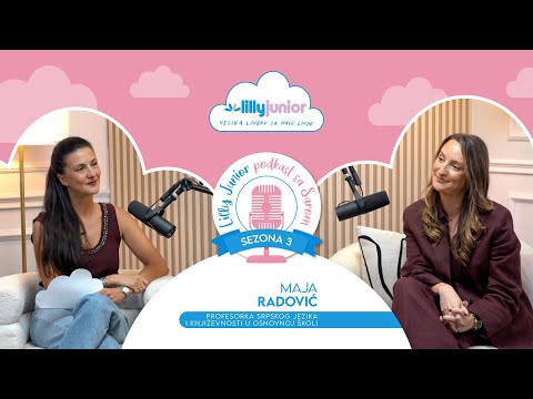 Lilly Junior Podkast sa Sarom - S03, E8 - Maja Radović