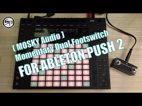 MOSKY MOMENTARY DUAL FOOTSWITCH FOR ABLETON PUSH 2