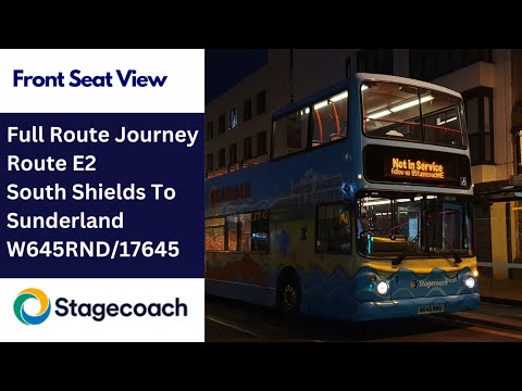 FULL ROUTE JOURNEY | Stagecoach NE Bus Route E2 - South Shields to Sunderland | W645RND/17645