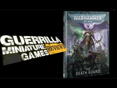 GMG REVIEWS - 40k Codex: Death Guard by Games Workshop