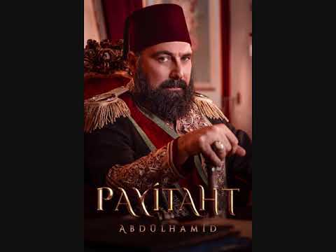 Payitaht Abdülhamid Dizi Müzikleri - Ceddin Deden - Yıldıray Gürgen
