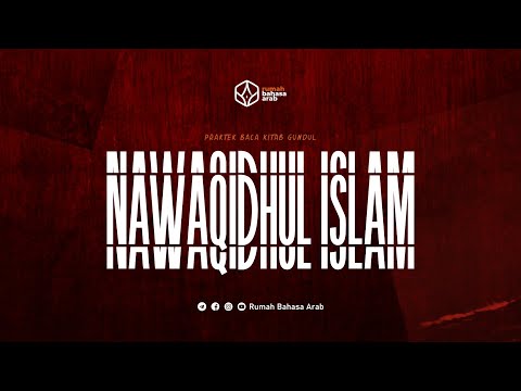 Praktek Baca Kitab | Pertemuan Ke-3 | Nawaqidhul Islam