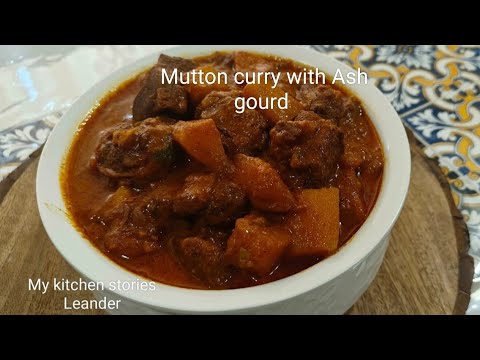Mutton curry with Ash gourd/ Mutton curry/ Mutton recipe/ how to prepare mutton curry