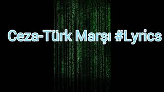 Ceza-Türk Marşı #Lyrics