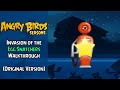 Angry Birds Seasons Walkthrough Invasion Of The Egg Snatchers Full Episode ABGFT