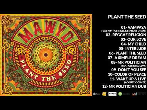 MAWYD - PLANT THE SEED - FULL ALBUM [OFFICIEL]