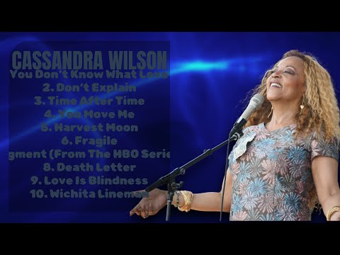 Cassandra Wilson-Prime hits roundup mixtape for 2024-Top-Charting Hits Playlist-Nonchalant