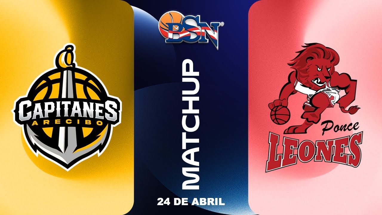 Capitanes de Arecibo vs. Leones de Ponce - 04/24/26 - BSN2026