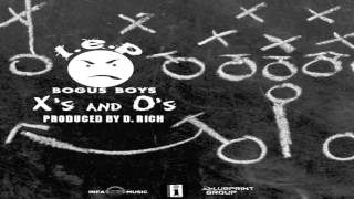 L.E.P. Bogus Boys- X's and O's (Prod. D.Rich)