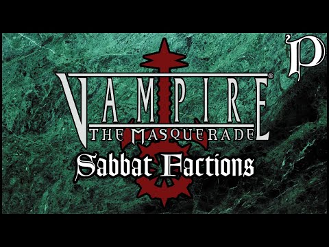 Vampire: the Masquerade - The Sabbat Factions (Lore)