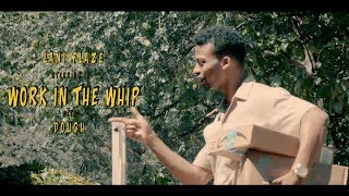 Work in the Whip Music Video