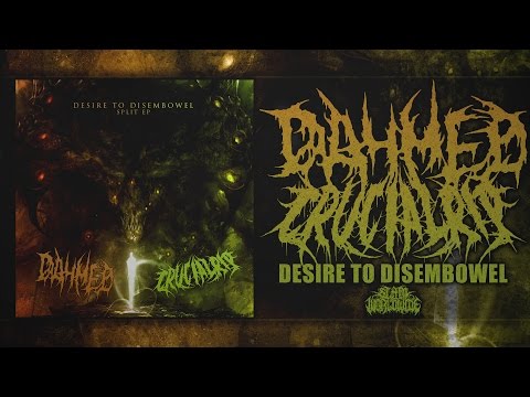 DAHMED / CRUCIAL RIP - DESIRE TO DISEMBOWEL [OFFICIAL SPLIT EP STREAM] (2017) SW EXCLUSIVE