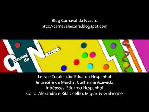 Marcha Faz Tude 2014 - Carnaval da Nazaré