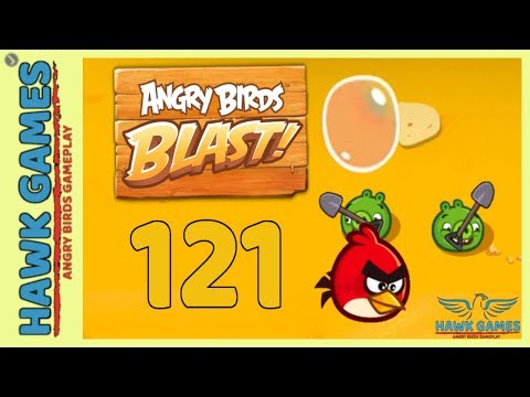 Angry Birds Blast 💥 Level 121 - 3 Stars Walkthrough, No Boosters