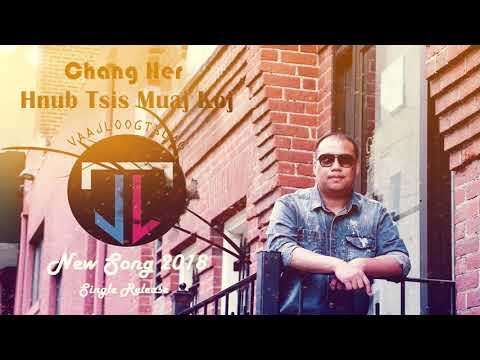 Chang Her - Hnub Tsis Muaj Koj (Full Song. Original. Official Audio)