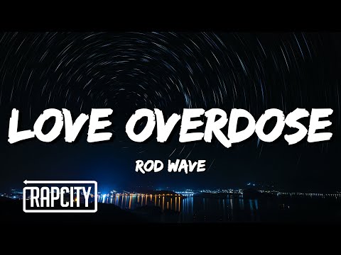 Rod Wave - Love Overdose (Lyrics)