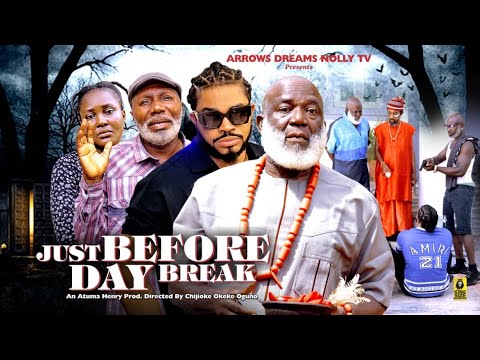 JUST BEFORE DAY BREAK SEASON 7 - MALEEK MILTON, OBI OKOLI DOREX EKPEREBI 2025 LATEST NOLLYWOOD MOVIE