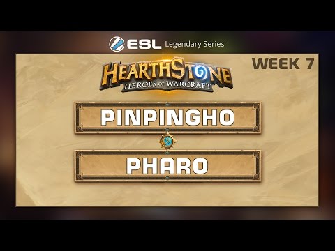 Hearthstone - PinpingHo vs. Pharo - ESL Legendary Series - Week 7